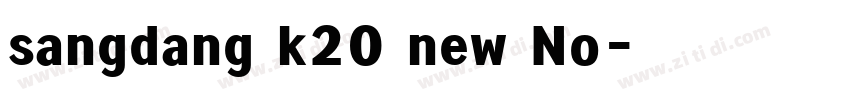 sangdang k20 new No字体转换